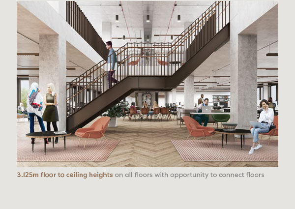 3.125m floor to ceiling heights on all floors with opportunity to connect floors